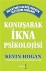 Kevin Hogan - Konusarak Ikna Psikolojisi