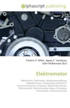 Björn Bornhöft, Agne F Vandome, John McBrewster, Frederic P. Miller, Agnes F. Vandome - Elektromotor