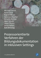 Pete Cloos, Peter Cloos, Kapriel Meser, Kapriel u a Meser, R, Michae Urban... - Prozessorientierte Verfahren der Bildungsdokumentation in inklusiven Settings