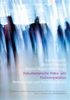 Ralf Bohnsack, Bettin Fritzsche, Bettina Fritzsche, Wagner-Willi, Monika Wagner-Willi - Dokumentarische Video- und Filminterpretation