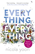 Nicola Yoon - Everything Everything