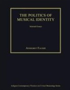 Annegret Fauser, Fauser Annegret - Politics of Musical Identity