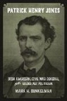 Mark H Dunkelman, Mark H. Dunkelman - Patrick Henry Jones