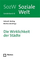Helmuth Berking, Martina Löw - Die Wirklichkeit der Städte