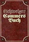 Schweizerische Vereinigung für Studentengeschichte - Schweizer Commersbuch