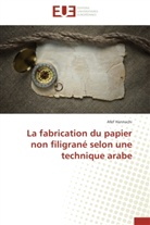 Afef Hannachi, Hannachi-a - La fabrication du papier non