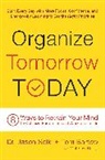Tom Bartow, Bartow Tom, Matthew Rudy, Rudy Matthew, Jason Selk, Jason/ Bartow Selk... - Organize Tomorrow Today