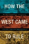 Alex Anievas, Alex/ Nisancioglu Anievas, Alexander Anievas, Anievas Alexander, Kerem Nisancioglu, Kerem Nişancıoğlu - How the West Came to Rule