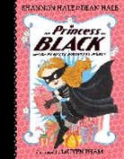 Dean Hale, Shannon Hale, Shannon/ Hale Hale, LeUyen Pham, Shannon Hale, LeUyen Pham - The Princess in Black and the Perfect Princess Party