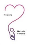 Maria Jolas, Nathalie Sarraute - Tropisms