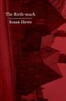 Susan Howe, Susan (State University of New York Howe - The Birth-Mark