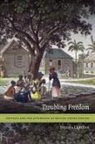 Natasha Lightfoot - Troubling Freedom