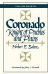 Herbert E Bolton, Herbert E. Bolton, Herbert Eugene Bolton - Coronado