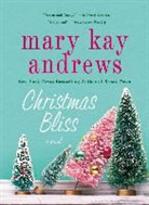 Mary Kay Andrews - Christmas Bliss