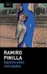 Ramiro Pinilla - Aquella edad inolvidable