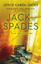 Joyce Carol Oates - Jack of Spades