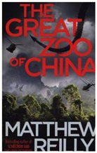 Matthew Reilly - The Great Zoo of China