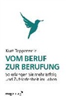 Kurt Tepperwein - Vom Beruf zur Berufung