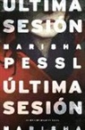 Marisha Pessl - Última sesión