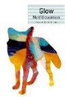 Ned Beauman - Glow