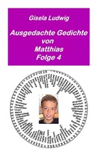 Gisela Ludwig - Ausgedachte Gedichte von Matthias