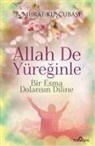 A. Murat Kuscubasi - Allah De Yüreginle