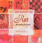 Theo Schildkamp - Rot, die Farbe für Dich