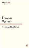 Frances Vernon, Vernon Frances - Privileged Children