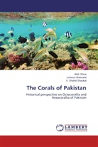 Lorenz Bramanti, Lorenzo Bramanti, Abi Raza, Abid Raza, S Shahid Shaukat, S. Shahid Shaukat - The Corals of Pakistan