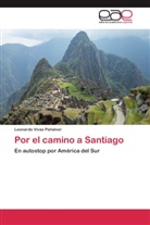 Leonardo Vivas Peñalver - Por el camino a Santiago