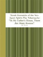 John Martin - Torah Gematria of the Set-Apart Spirit-The Tabernacle