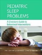American Psychological Association, Valerie Crabtree, Valerie McLaughlin Crabtree, Valerie McLaughlin, Lisa Meltzer, Lisa Crabtree Meltzer... - Pediatric Sleep Problems