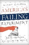 Goidel, Kirby Goidel, Goidel Kirby - America''s Failing Experiment