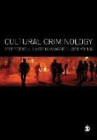 Jeff Ferrell, Jeff Hayward Ferrell, Prof. Jeff Ferrell, Prof. Jeff Hayward Ferrell, Keith J. Hayward, Keith J. J. Hayward... - Cultural Criminology