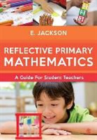 Elizabeth Jackson, Prof Elizabeth Jackson, Prof. Elizabeth Jackson - Reflective Primary Mathematics