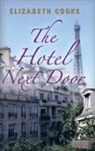 Elizabeth Cooke - The Hotel Next Door