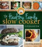 Christina Dymock - The Healthy Family Slow Cooker