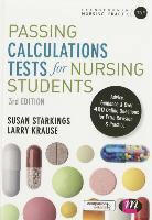 Larry Krause, Susan Starkings, Susan Krause Starkings - Passing Calculations Tests for Nursing Students