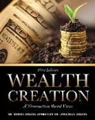 Dr Jonathan Wilson, Jonathan Wilson, Dr Muriel Wilson-Jeanselme, Muriel Wilson-Jeanselme - Wealth Creation