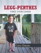 Carol Osborn - Legg-Perthes