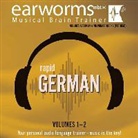 Earworms Learning, Renate Elbers-Lodge, Marlon Lodge, Earworms Learning - Rapid German, Vols. 1 & 2 (Hörbuch)