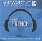 Earworms Learning, Marlon Lodge, Helen Pollmann, Xenia Saquet - Rapid French, Vols. 1-3 (Audio book)