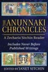 Zecharia Sitchin, Janet Sitchin - The Annunaki Chronicles