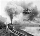 Jeff Burton Brouws, Jeff Brouws, Wendy Burton - Railroad Vision