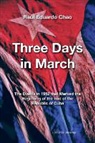 Raul Eduardo Chao, Raúl Eduardo Chao - Three Days in March. the Events in 1952 That Marked the Beginning of the End of the Republic of Cuba