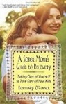 &amp;apos, Rosemary connor, O&amp;apos, Rosemary O'Conner, Rosemary O'Connor, Rosemary O''connor - Sober Mom''s Guide to Recovery
