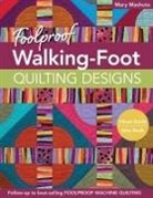 Mary Mashuta - Foolproof Walking-Foot Quilting Designs, Print-On-Demand-Edition