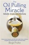 Birgit Frohn - The Oil Pulling Miracle
