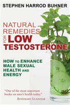 Stephen Harrod Buhner, Stephen Harrod Buhner - Natural Remedies for Low Testosterone