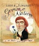 Stacy Innerst, Peggy Thomas, Stacy Innerst - Thomas Jefferson Grows a Nation